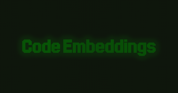 Green "Code Embeddings" text displayed in a LED dot style on a black background, evoking a futuristic and technological atmos